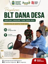 PENYALURAN BLT (BANTUAN LANGSUNG TUNAI) DANA DESA ALOKASI BULAN AGUSTUS TAHUN 2026